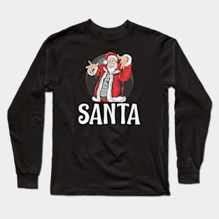 Funny Christmas Santa Claus Shirt, Cool Santa  Shirt, Santa Shirt, Holiday Shirt, Shirt For Christmas, Christmas Gift Long Sleeve T-Shirt